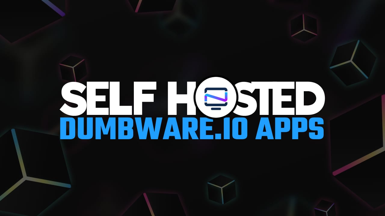 Dumbware.io: Simplifying Self-Hosted Apps