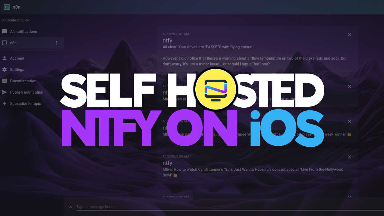 Self-Hosted Push Notifications with Ntfy on iOS